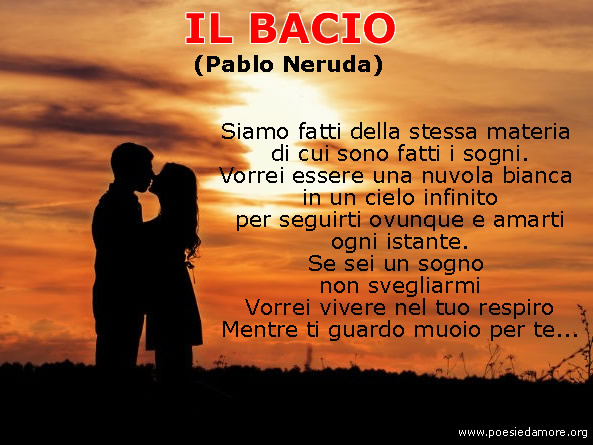 POESIA D'AMORE IL BACIO DI PABLO NERUDA