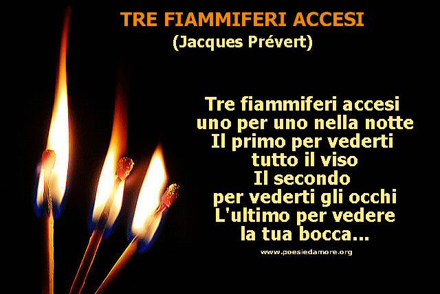 POESIA D'AMORE TRE FIAMMIFERI ACCESI